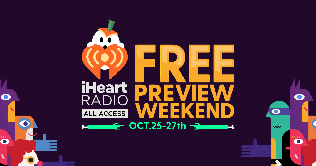 All Access Free Preview Weekend | iHeartRadio